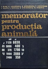I. Dinu - Memorator pentru productia animala (semnata) (Editia: 1972) foto