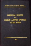 PERDEAUA SFASIATA SAU GANDURI ASUPRA EPISTOLEI CATRE EVREI-UNIUNEA CULTULUI CRESTIN DUPA EVANGHELIE-279956