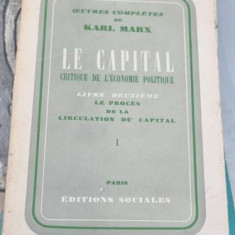 Karl Marx - Le Capital Critique de L'Economie Politique Livre Deuxieme Vol. I