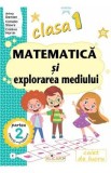 Matematica si explorarea mediului - Clasa 1 Partea 2 - (Varianta E) - Arina Damian, Camelia Stavre, Cristina Martin