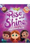 Rise and Shine. Alphabet Book