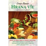 Hrana vie. O speranta pentru fiecare - Ernst G&uuml;nter