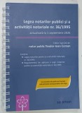 LEGEA NOTARILOR PUBLICI SI A ACTIVITATII NOTARIALE , NUMARUL 36 / 1995 , ACTUALIZATA LA 1 SEPTEMBRIE 2026 de TEODOR - IOAN COMAN , 2026