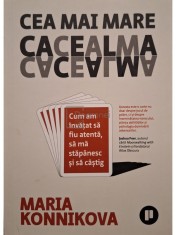 Maria Konnikova - Cea mai mare cacealma (Editia: 2021) foto