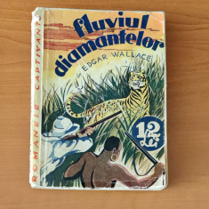 Edgar Wallace - Fluviul diamantelor (Colecția Romanele Captivante) Nr. 3