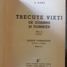 TRECUTE VIETI DE DOAMNE SI DOMNITE - C. GANE VOL.2 ILUSTRAT (editia a V-a)