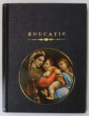 EDUCATIE de E.G. WHITE , 1946 , PREZINTA SUBLINIERI SI URME DE UZURA foto