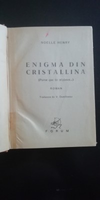 myh 525f - NOELLE HENRY - ENIGMA DIN CRISTALLINA - ED 1946 foto