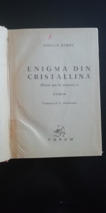 myh 525f - NOELLE HENRY - ENIGMA DIN CRISTALLINA - ED 1946