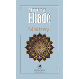 Maitreyi, Mircea Eliade, Editura Cartea Romaneasca Educational