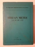 Al. Matei (ed.; dedicație) - Ștefan Meteș la 85 de ani (din publicațiile Arhivelor Statului Cluj-Napoca)