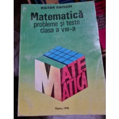 Victor Raischi - Matematica probleme si teste clasa a VIII-a