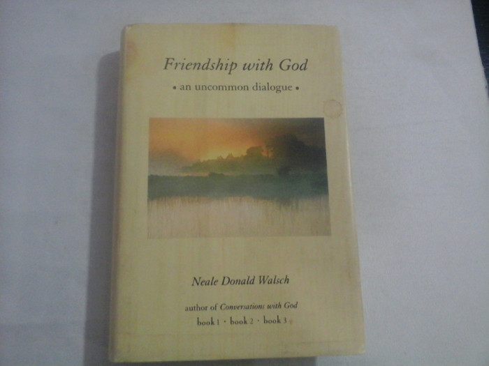 FRIENDSHIP WITH GOD - NEALE DONALD WALSCH