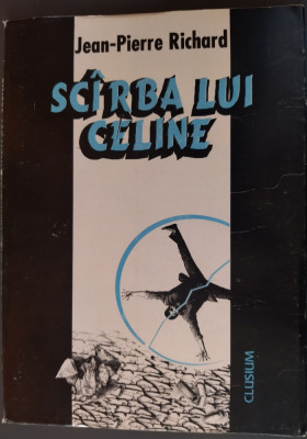 JEAN-PIERRE RICHARD: SCARBA LUI CELINE (LOUIS-FERDINAND) [1996/postfata V.TASCU] foto