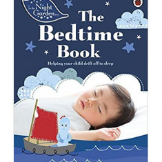 In the Night Garden: The Bedtime Book - Paperback brosat - Mandy Gurney - Ladybird Book