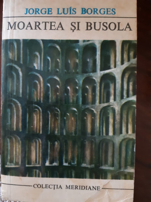 Moartea si busola Jorge Luis Borges foto