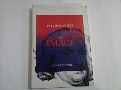 PSYCHOLOGISTS IN WORD AND IMAGE - NICHOLAS WADE foto