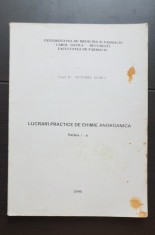 Lucrări practice de chimie anorganică, Partea I-a - Victoria Aldea