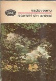 Cumpara ieftin Istorisiri din Ardeal - Mihail Sadoveanu, Editura Minerva, Biblioteca pentru Toti, 1972, Literatura Romana, Proza