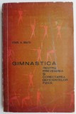 Gimnastica pentru prevenirea si corectarea deficientelor fizice &ndash; Ionel A. Bratu (coperta putin uzata)