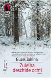 Zuleiha Deschide Ochii, Guzel Iahina - Editura Humanitas