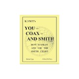 You - Coax - and Smith