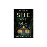 When She Was Me