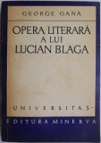 Opera literara a lui Lucian Blaga &ndash; George Gana