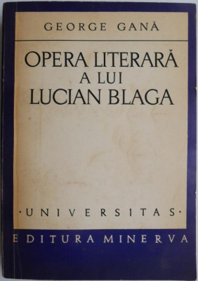 Opera literara a lui Lucian Blaga &amp;ndash; George Gana foto