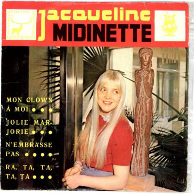 Vinyl Jacqueline Midinette &amp;lrm;&amp;ndash; Mon Clown &amp;Agrave; Moi / Jolie Marjorie / N&amp;#039;Embrasse Pas foto