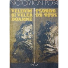 VELERIM SI VELER DOAMNE FLOARE DE OTEL