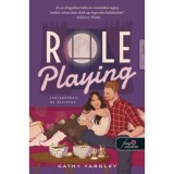 Role Playing - Szerepekben, de őszint&eacute;n - Cathy Yardley