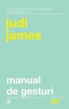 Manual de gesturi Judi James - Curtea Veche