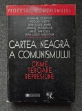 CARTEA NEAGRA A COMUNISMULUI - Curtois