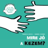 Mire j&oacute; a kezem? - Federica Nuccio