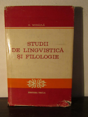 STUDII DE LINGVISTICA SI FILOLOGIE-G.MIHAILA foto