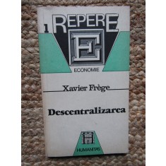 XAVIER FREGE - DESCENTRALIZAREA