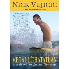 MEGALLITHATATLAN/ A CSELEKVO HIT FANTASZTIKUS EREJE - NICK VUJICIC foto