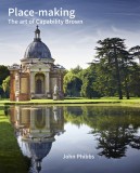 Place-Making: The Art of Capability Brown