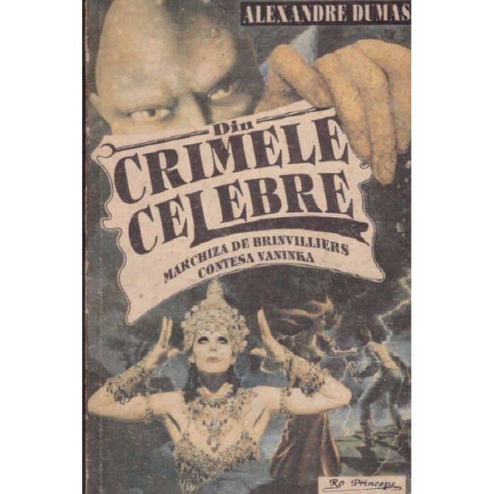 Alexandre Dumas - Din crimele celebre - Marchiza de brinvilliers,