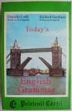 Cumpara ieftin Today&#039;s English Grammar &ndash; Timothy Cobb, Richard Gardiner