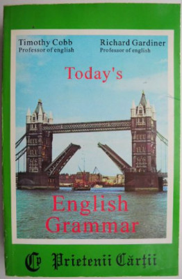 Today&amp;#039;s English Grammar &amp;ndash; Timothy Cobb, Richard Gardiner foto