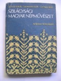 Arta populara maghiara din Salaj