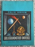 Greatgrandmother Universe - Felix Krivin// ilustratii M. Romadin