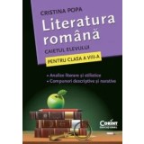 Literatura romana. Caietul elevului pentru clasa a VIII-a. Analize literare si stilistice. Compuneri descriptive si narative/Cristina Popa