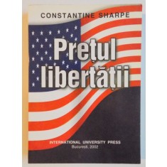 PRETUL LIBERTATII de CONSTANTINE SHARPE , 2002
