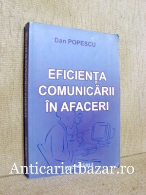 Eficienta comunicarii in afaceri - Dan Popescu foto