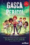 Gașca Pericol - Tom Fletcher - Editura Arthur