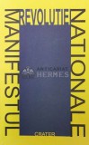 Cumpara ieftin Manifestul revolutiei nationale - 1998 - Sorin Pavel ($R120)