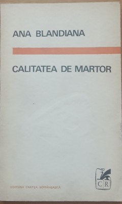 Ana Blandiana - Calitatea de martor foto